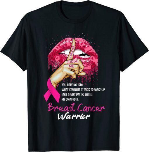 Sexy Pink Lips Pink Ribbon - Don't Judge Me Breast Cancer Tee Shirt