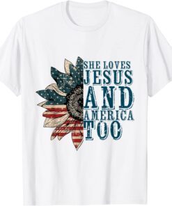 She Loves Jesus And America Too Tee Shirt