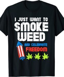 Smoke Weed 420 Pot Cannabis 4th Of July Fourth Stoner Tee Shirt