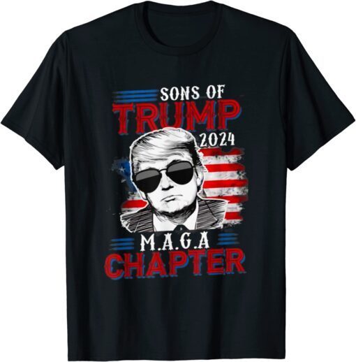 Sons Of Trump Maga Chapter 2024 4th July Tee Shirt