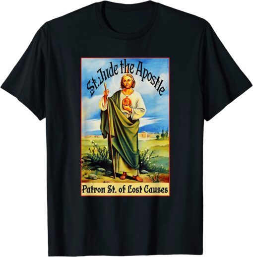 St. Jude the Apostle of Jesus Lost Causes Patron Saint Tee Shirt