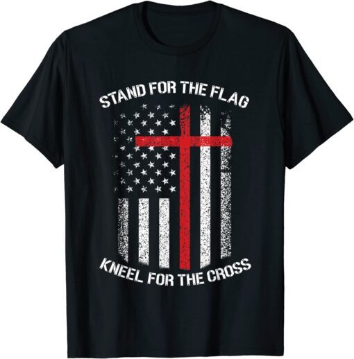 Stand For The Flag Kneel For The Cross Veteran American Flag Tee Shirt