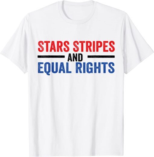 Stars Stripes And Equal Rights Messy Bun Tee Shirt