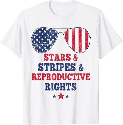 Stars Stripes Reproductive Rights American Flag 4th Of July Tee Shirt