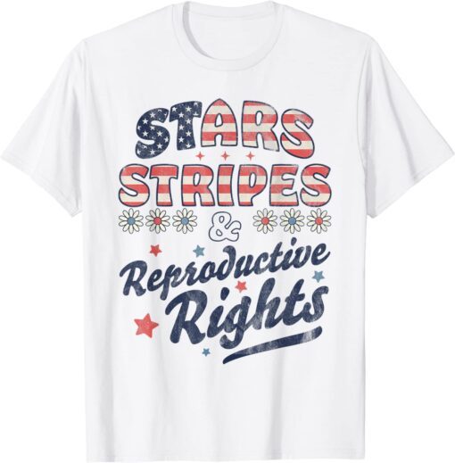 Stars Stripes Reproductive Rights Patriotic 4th Of July Cute Tee Shirt