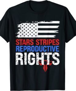 Stars Stripes Reproductive Rights Patriotic 4th Of July Flag Tee Shirt