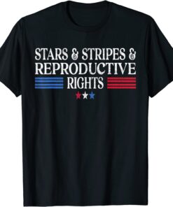 Stars Stripes Reproductive Rights Patriotic 4th Of July Classic Shirt