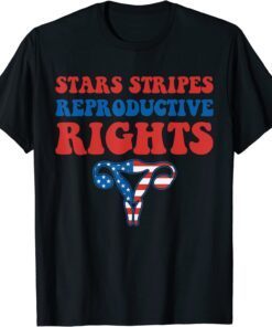 Stars Stripes & Reproductive Rights Uterus 4th Of July Tee Shirt