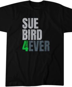 Sue Bird 4Ever Tee Shirt