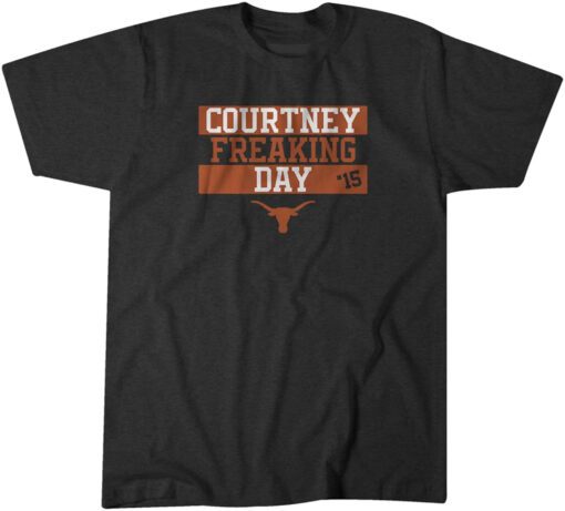 Texas Softball: Courtney Freaking Day Tee Shirt