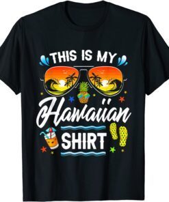 This Is My Hawaiian Luau Aloha Hawaii Beach Pineapple Tee Shirt