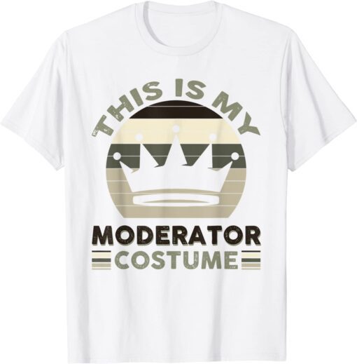 This Is My Moderator Costume Tee Shirt