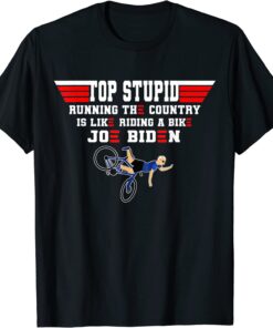 Top Stupid Biden Running The Country Is Like Riding A Bike Tee Shirt