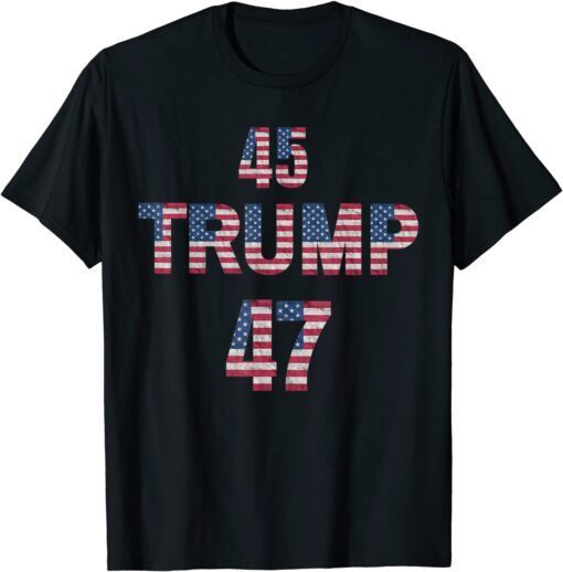 Trump 2024 Voting 45 To 47 Political Vote Election Flag US Tee Shirt