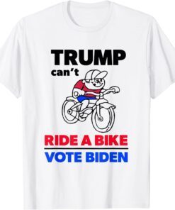 Trump Can't Ride A Bike Vote Biden 4th Of July T-Shirt