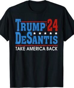 Trump Desantis 2024 Take America Back Maga T-Shirt