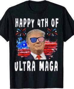 Trump Happy 4th of July Ultra Maga, Ultra Maga Pro-trump Tee Shirt