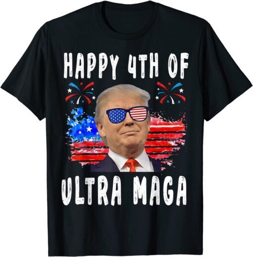 Trump Happy 4th of July Ultra Maga, Ultra Maga Pro-trump Tee Shirt