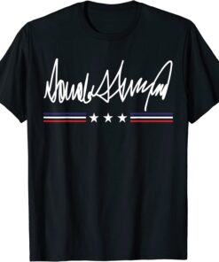 Trump Signature Pro Trump President Donald Trump Tee Shirt