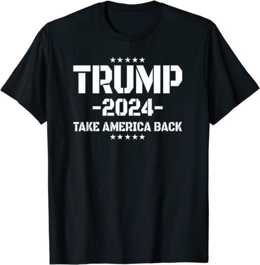 Trump Support Ultra Mega Trump 2024 Take America Back Tee Shirt