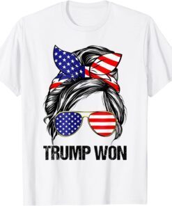 Trump Won Messy Bun Re Elect 2024 President American Flag Tee Shirt