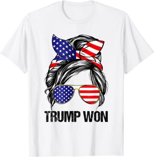 Trump Won Messy Bun Re Elect 2024 President American Flag Tee Shirt