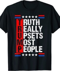 Truth Upset Most People Patriotic American 4th Of July 2024 T-Shirt