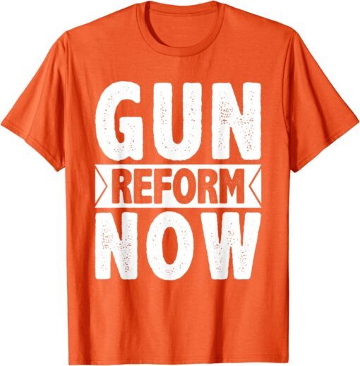 Uvalde Gun Reform Now Enough End Gun Violence Tee Shirt