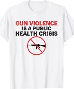 Uvalde Gun Violence Is a Public Health Crisis Tee Shirt