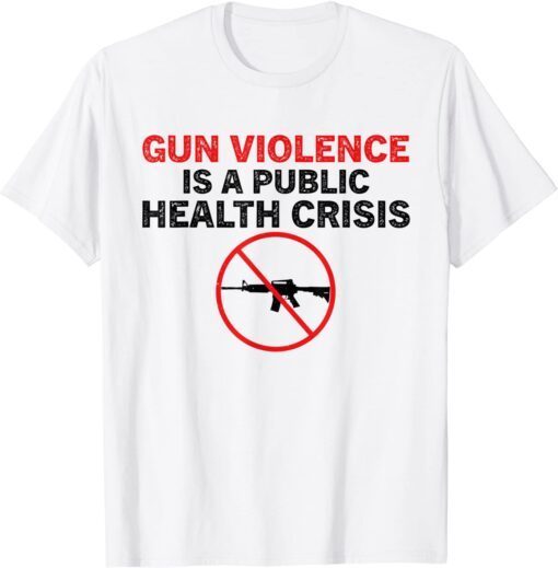 Uvalde Gun Violence Is a Public Health Crisis Tee Shirt