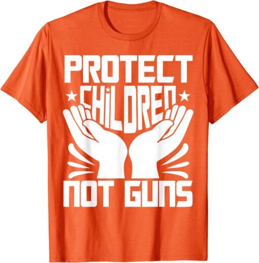 Uvalde Protect Children Not Guns Orange Tee Shirt