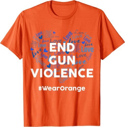 Uvalde Texas Enough End Gun Violence No Gun Awareness Day Wear Orange Tee Shirt