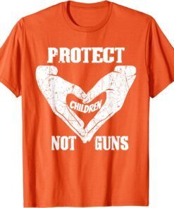 Uvalde Texas Protect Children Not Guns Orange Tee Shirt