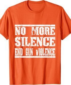 Uvalde Texas Wear Orange Anti Gun No More Silence End Gun Violence Classic Shirt