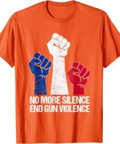 Uvalde Wear Orange Anti Gun No More Silence End Gun Violence Tee Shirt