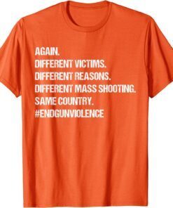 Uvalde Wear Orange End Gun Viloence Gun Reform Now Gun Control Tee Shirt