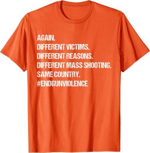 Uvalde Wear Orange End Gun Viloence Gun Reform Now Gun Control Tee Shirt