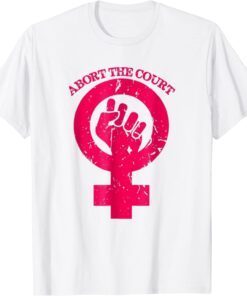 Vintage Abort the court SCOTUS Roe Wade T-Shirt