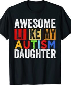 Vintage Awesome Like my Autism Daughter Fathers Day T-Shirt