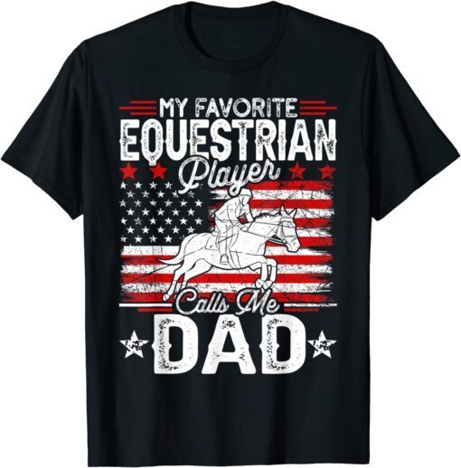 Vintage My Favorite Equestrian Player Calls Me Dad Tee Shirt