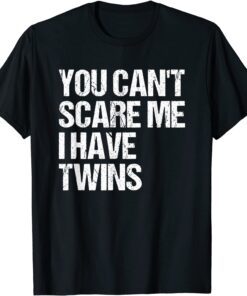 Vintage You Can't Scare Me I Have Twins Tee Shirt