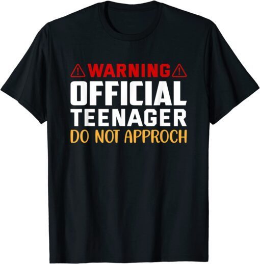 Warning Official 13 Teenager Birthday Tee Shirt