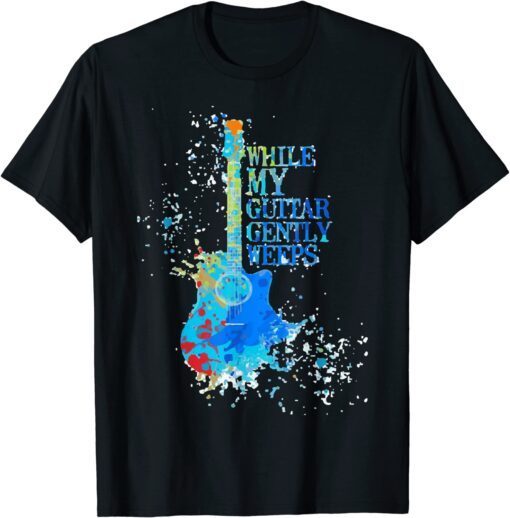 While My Guitar Gently Weeps Tee Shirt