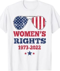 Women's Rights 1973 - 2022 Reproductive Rights Patriotic Tee Shirt