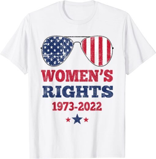 Women's Rights 1973 - 2022 Reproductive Rights Patriotic Tee Shirt