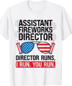 assistant fireworks director runs Assistant firework Tee Shirt