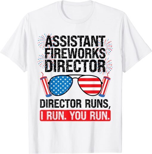 assistant fireworks director runs Assistant firework Tee Shirt