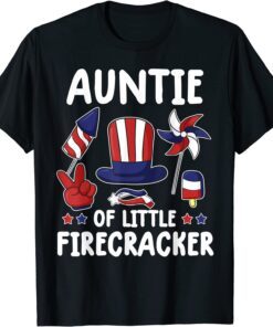 auntie of the little firecracker 4th of july matching Tee Shirt