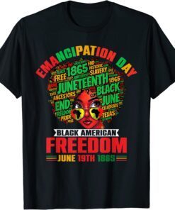 emancipation day juneteenth black american freedom june 19th Tee Shirt