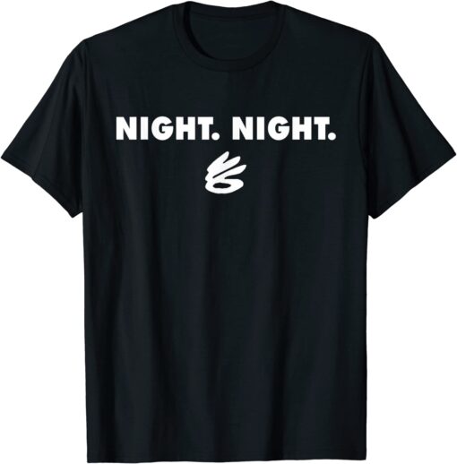 steph curryy night night Tee Shirt